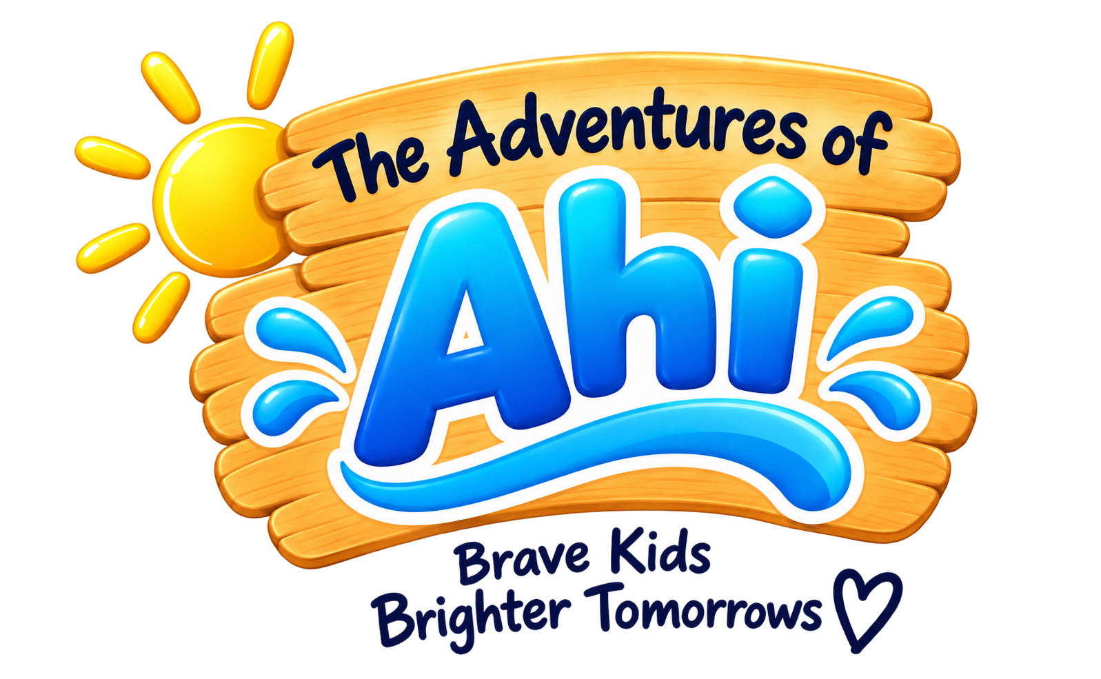The Adventures of Ahi — Brave Kids, Brighter Tomorrows